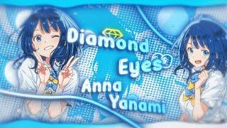 Diamond Eyes- Anna Yanami [Edit/AMV] 4K!