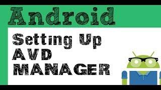 Setting up an AVD manager in Android Studio