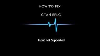 Fix Input Not Supported For GTA 4 Series