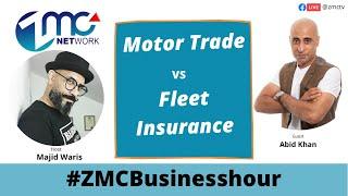 Motor Trade Insurance VS Fleet Insurance - Abid Khan Live in convo with Majid Waris