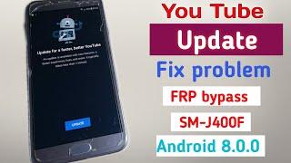 Youtube Update FiX With Samsung J400f Grand J4 FRP Bypass Without Pc Android 8.0.0 New Method 2020