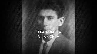 FRANZ KAFKA: VIDA Y OBRA