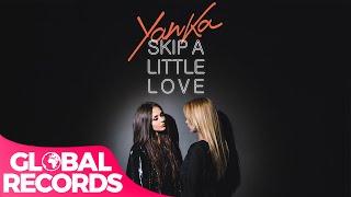 YANKA - Skip a Little Love | Official Video