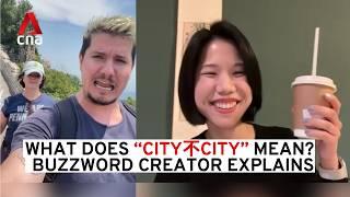 "City not city": Viral Chinese buzzword creator explains meaning | Full interview with Paul Ashton