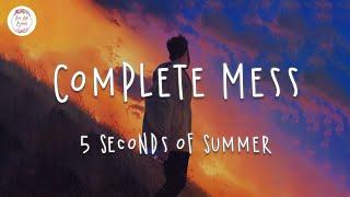 5 Seconds of Summer - Complete Mess (Lyric Video)