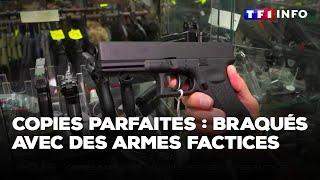 Enquête - Copies parfaites : braqués avec des armes factices