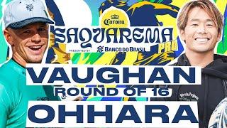 Joel Vaughan vs Hiroto Ohhara | Corona Saquarema Pro presented by Banco do Brasil - Round of 16