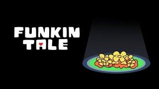 FUNKINTALE (Demo) Showcase (NOT MINE)