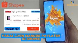 Cara Belanja Pakai Livin Mandiri Paylater di Shopee