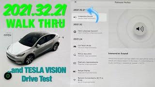 Tesla Software 2021.32.21 WALK THRU and quick Tesla Vision Autopilot Drive