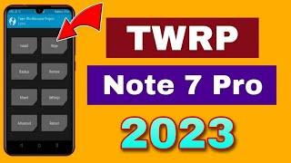 [2023] BEST TWRP RECOVERY FOR REDMI NOTE 7 PRO