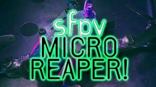 SFPV MRM Micro Reaper First Flights//HD