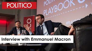 Emmanuel Macron on Front National | POLITICO Playbook Cocktails