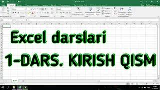 Excel DARSLARI // 1-DARS // KIRISH QISM // EXCELNI ISHGA TUSHURISH VA FAYLNI SAQLASH