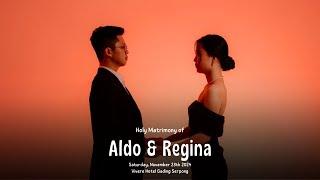 Holy Matrimony of Aldo & Regina - 23 November 2024