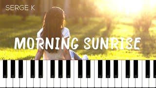 Morning Sunrise - Serge K | Romantic Piano