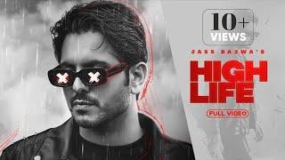 High Life (OfficialVideo) Jass Bajwa | Mani Longia | Punjabi Songs 2022