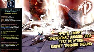 Mystic Knight Dimensional Dragon Jade Test Rotation Sunset Training Ground 30 : +13 Jade Enhancement