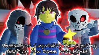 Undertale: Capability Contesting Beating NEW BOSS RAID MODE