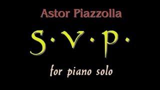 Astor Piazzolla - S. V. P. (s'il vous plait) for piano solo - sheet music