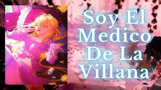 Novela Ligera: Soy El Medico De La Villana [1-20]