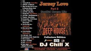 Best Soulful House Mix Jersey Love 8 by DJ Chill X