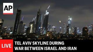 LIVE: Tel Aviv skyline during conflict between Israel and Iran