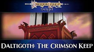 Daltigoth: The Crimson Keep | DragonLance Saga