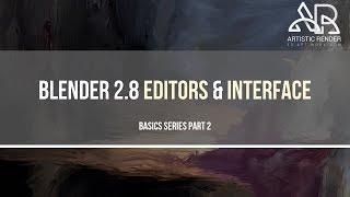 Blender 2.8 Basics part 2 - Editors & Interface