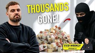 THOUSANDS STOLEN FROM MY CAR.. I’M DEVASTATED!  CCD Weekly Ep12