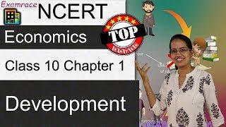 NCERT Class 10 Economics Chapter 1: Development (Examrace - Dr. Manishika) | English | CBSE