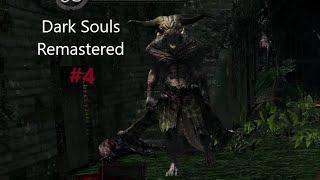 Dark Souls Remastered  #4  -  Нижний Город Нежити и Босс Демон Капра