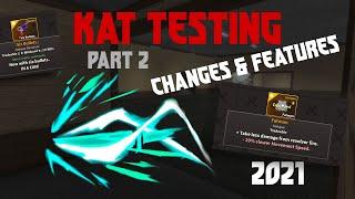 2021 KAT Update- Changes and Features P2 (Roblox)