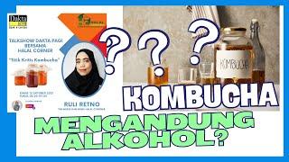 Kombucha Mengandung Alkohol, Haram! Ini Dia Penjelasannya