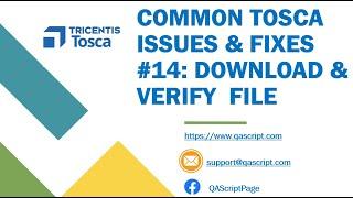 Tosca Tutorial | Lesson 150 - Common Issues | Download & Verify File | Curl | PowerShell |