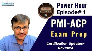 Episode #1: PMI-ACP Exam Prep Power Hour – Certification Updates