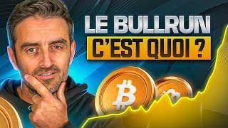  C EST QUOI un BULLRUN CRYPTO ? Comment en profiter au MAXIMUM ?