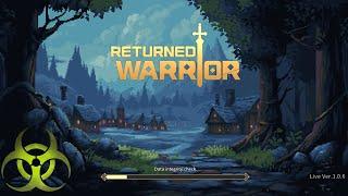 Returned Warrior (Android/iOS) Gameplay Part 1