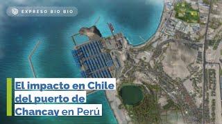 El impacto en Chile del puerto Chancay en Perú