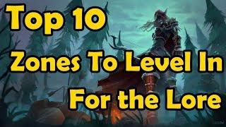 Top 10 Zones To level In For The Lore