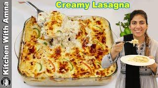 Chicken Lasagna with Creamy Sauce Recipe | White Sauce Lasagna | Kitchen With Amna