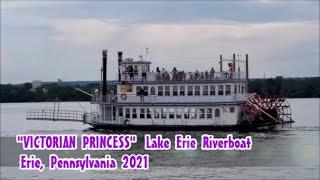 "VICTORIAN PRINCESS" Lake Erie Riverboat. Erie, PA.