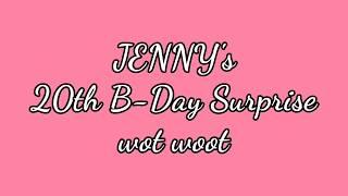 Jenny's 20th Bday Surprise! ^_^