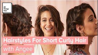 3 Easy Hairstyles for Short Curly Hair | With and Without Heat