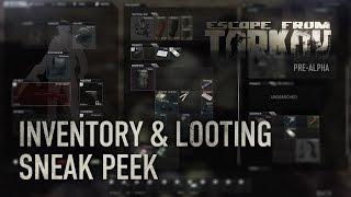 Escape from Tarkov - Inventory & Looting Sneak Peek (инвентарь и система лута)