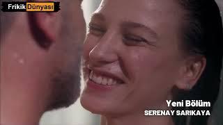 Serenay Sarıkaya HD +18 Sahneler !!!  #serenaysarıkaya