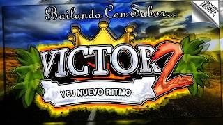 BAILANDO-CON-SABOR-((VICTOR-Z))-*EXITO*-SONIDO-*LUCKY-STAR*-#LIMPIA-2017.