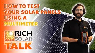 How to Test Your Solar Panels Using A Multimeter - Rich Solar Talk