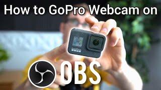 How to Use GoPro HERO 8 WEBCAM on OBS