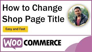 How to Change Shop Page Title in WooCommerce  Replace Shop Page Title